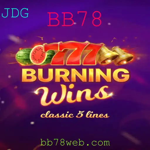 Explorando o Jogo BurningWins: Regras e Estratégias para BB78