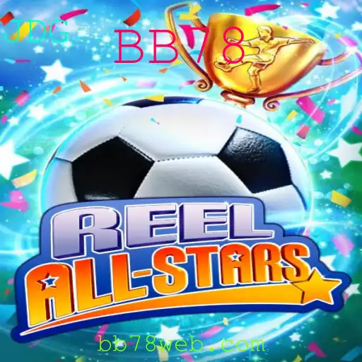 ReelAllStars: Guia Completo para o Jogo do Momento BB78